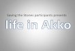 Sts participants presents   life in akko