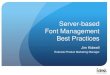 Server-based Font Management Best Practices