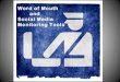 Word of mouth and social media monitoring tools