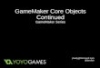 Gamemaker - More core objects