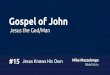 Gospel of John - #15 - Jesus Knows His Own