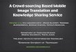 A Crowdsourcing Based Mobile Image Translation and  Knowledge Sharing Service