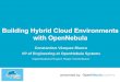 OpenNebula Conf 2014 | Building Hybrid Cloud Federated Environments with OpenNebula - Tino Vazquez