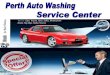 Perth auto washing service center