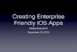 Creating Enterprise Friendly Apps