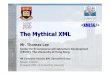The Mythical XML