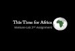 This Time for Africa