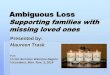 Ambiguous Loss-Supporting Families with Missing Loved Ones Nov. 3, 2014