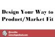 Design Your Way to Product/Market Fit by Christina Wodtke - The Lean Startup Conference 12/10/14