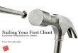 Nailing Your First Client