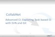 Advanced CI Topics: Exploring Task-based CI with SVN and Git