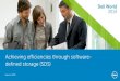 Achieving efficiencies through software-defined storage