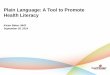 CPL Workshop-Fall 14: Plain Language: A Tool to Promote Health Literacy (Karen Baker)