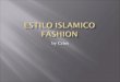 Estilo islamico fashion