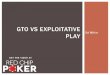 GTO vs Exploitative Play
