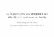 10 reasons why you shouldn't pay attention to customer centricity