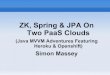 ZK MVVM, Spring & JPA On Two PaaS Clouds