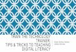 Train theTechnology Trainer: Tips and Tricks to Teaching Digital Literacy