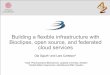 Building a flexible infrastructure with Bioclipse, open source, and federated cloud services