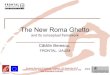Community Homelessness? The New Roma Ghetto and its Conceptual Framework