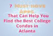 7 Must-have Apps That Can Help You Find the Best College Condos in Atlanta
