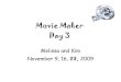 Movie maker day 3