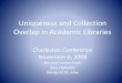 Uniqueness and Collection Overlap in Academic Libraries