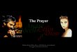 The Prayer (por: sandrobatista / carlitosrangel)