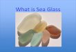 What is sea glass