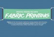 Creative Possibilities With Fabric Printing