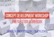 Concept Development Workshop Preparation Workbook