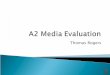 Thomas Rogers A2 Media Evaluation