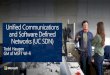 Unified Communications and Software Defined Networks (UC SDN)