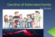 Decline in extended family presentation