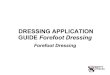 Dressing Application Guide Forefoot Dressing