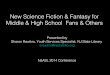 New Science Fiction and Fantasy for Middle & High School Fans & Others PowerPoint from 2014 NJASL Conference