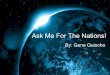 Ask me for the nations!