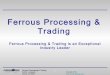 Ferrous Processing & Trading is an Exceptional Industry Leader