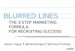 The 3-step marketing formula for better recruiting