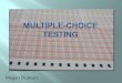 Multiple choice testing