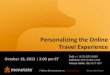Personalizing the Online Travel Experience