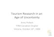 Tourism Research In an Age of Uncertainty