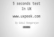 5 seconds test by Gokul Rangarajan