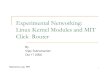 Experimental Networking: Linux Kernel Modules and MIT Click 