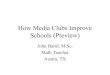 How Media Clubs Improve Schools - SXSWedu 2013