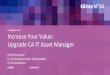 Increase Your Value: Upgrade CA IT Asset Manager