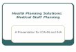 Health Planning Solutions: Medical Staff Planning