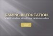 Gaming In Education