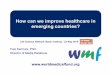 How can we improve healthcare in emerging countries-world-medical-fund