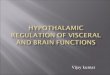Hypothalamic regulation of visceral and brain functions